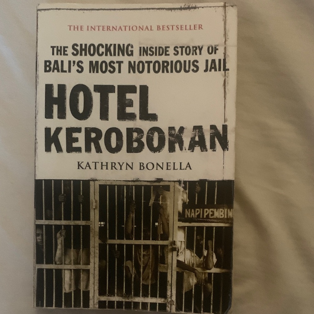 Hotel Kerobokan by Kathryn Bonella True Crime Book